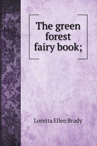 The green forest fairy book