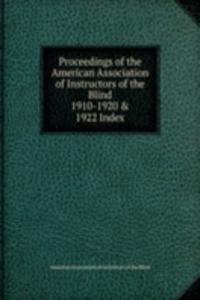 Proceedings of the American Association of Instructors of the Blind