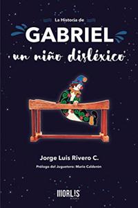 La historia de Gabriel, un niño disléxico