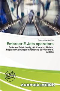 Embraer E-Jets Operators