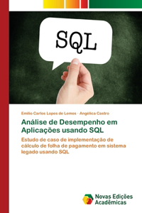 Análise de Desempenho em Aplicações usando SQL