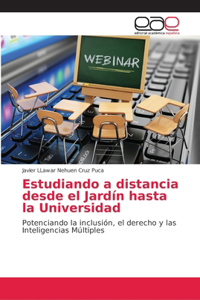 Estudiando a distancia desde el Jardín hasta la Universidad