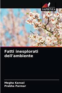 Fatti inesplorati dell'ambiente