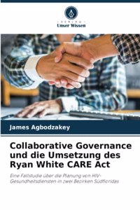 Collaborative Governance und die Umsetzung des Ryan White CARE Act
