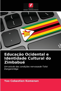 Educação Ocidental e Identidade Cultural do Zimbabué