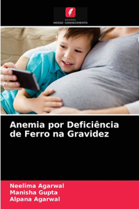 Anemia por Deficiência de Ferro na Gravidez