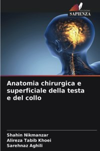 Anatomia chirurgica e superficiale della testa e del collo