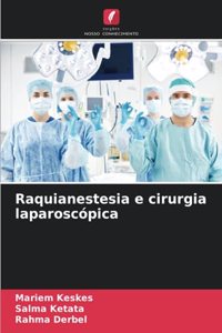 Raquianestesia e cirurgia laparoscópica