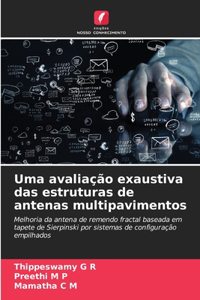 Uma avaliação exaustiva das estruturas de antenas multipavimentos