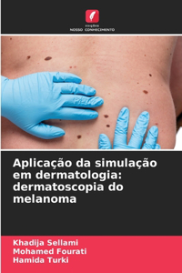 Aplicação da simulação em dermatologia