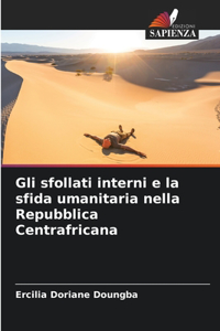 Gli sfollati interni e la sfida umanitaria nella Repubblica Centrafricana