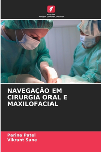 Navegação Em Cirurgia Oral E Maxilofacial