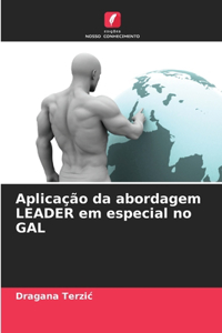 Aplicação da abordagem LEADER em especial no GAL
