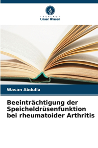 Beeinträchtigung der Speicheldrüsenfunktion bei rheumatoider Arthritis
