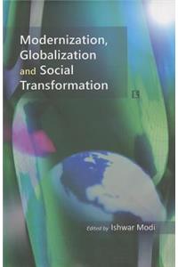 Modernization, Globalization and Social Transformation