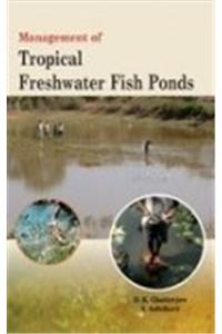Management of Tropical Freshwater Fish Ponds