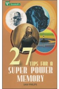 27 Tips for a Super Power Memory