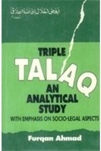 Triple Talaq: An Analytical Study