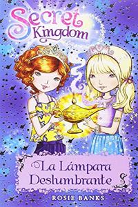 Secret Kingdom 33. La Lampara Deslumbrante