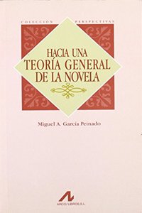 Hacia Una Teoria General de La Novela