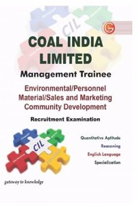 Coal India Limited Management Trainee Recruitment Examination (Enviromental/ Personnel material/Sales & Marketing Community development)