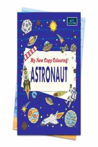 My New Copy Coloring Book of Astronaut Coloring Books For Kids | colouring book for kids | colour book for kids | colour book | kids drawing book | colouring books for kids