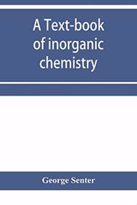 text-book of inorganic chemistry