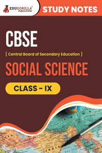 CBSE (Central Board of Secondary Education) Class IX - Social Science Topic-wise Notes A Complete Preparation Study Notes with Solved MCQs