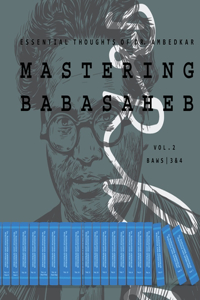 Mastering Babasaheb (Volume 2)