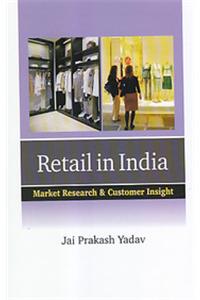 Retail in India: Market Research & Customer Insight