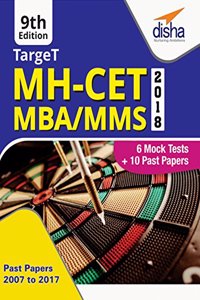 Target MH-CET 2018 (MBA / MMS) 2018 - Past (2007 - 2017) + 6 Mock Tests