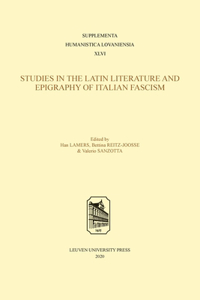Studies in the Latin Literature and Epigraphy in Italian Fascism
