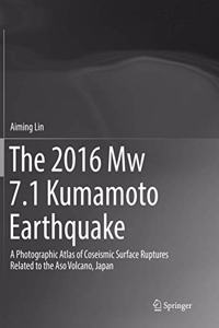 2016 Mw 7.1 Kumamoto Earthquake