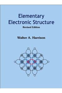 Elementary Electronic Structure (Revised Edition)