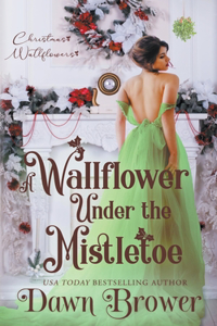 Wallflower Under the Mistletoe