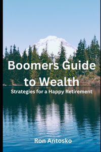 Boomers' Guide to Wealth