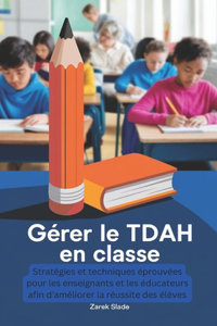 Gérer le TDAH en classe