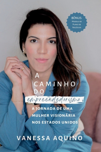 A Caminho do Empreendedorismo