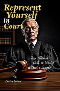 Represent Yourself in Court