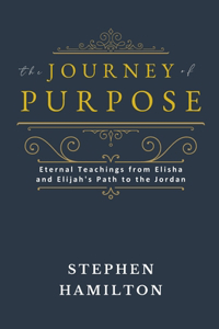 The Journey of Purpose