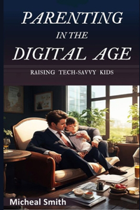 Parenting in the Digital Age