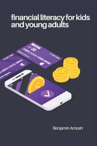 Financial literacy for kids and young adults