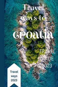 Travel ways to croatia