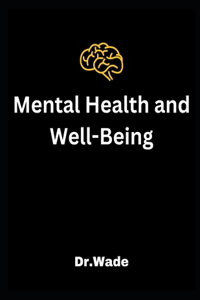 Mental Health and Well-Being