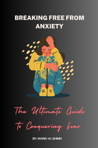 Breaking Free from Anxiety