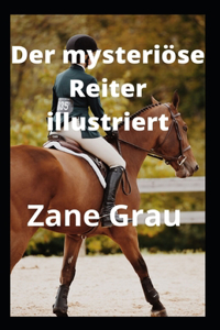 Der mysteriöse Reiter illustriert