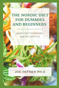 The Nordic Diet for Dummies and Beginners