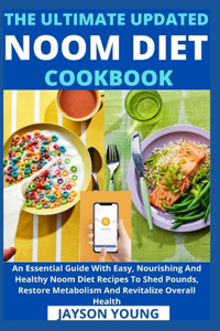 Ultimate Updated Noom Diet Cookbook