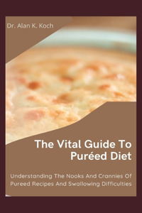 The Vital Guide To Pureed Diet