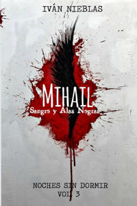 Mihail: Sangre y Alas Negras